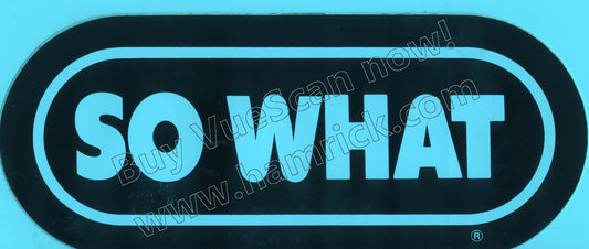 so what wrif sticker