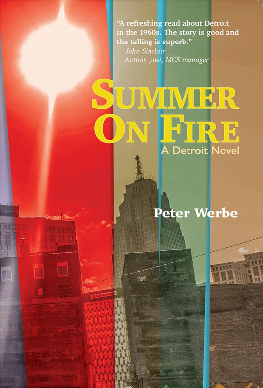 Summer On Fire by Peter Werbe (Signed)