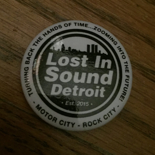 LOST IN SOUND DETROIT 1.5" pinback button
